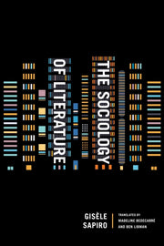 Sociology Of Literature By Sapiro, Gis Le
