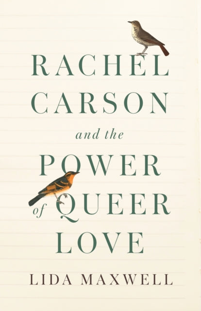 Rachel Carson & The Power Of Queer Love