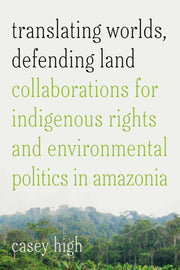 Translating Worlds Defending Land
