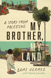 My Brother My Land