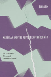 Kabbalah & The Rupture Of Modernity
