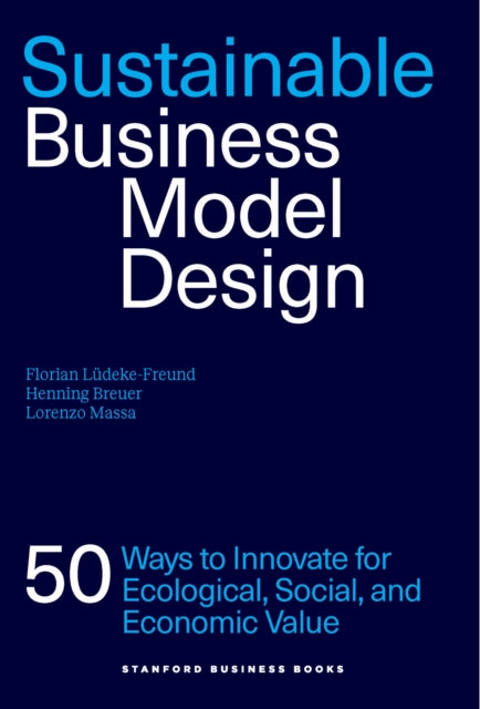 Sustainable Business Model Design By Ludeke-freund, Flori