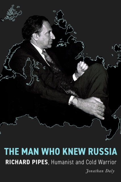 Man Who Knew Russia By Daly, Jonathan