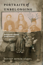 Portraits Of Unbelonging By Gursel, Zeynep Devri