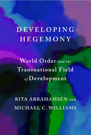 Developing Hegemony : World Order And T