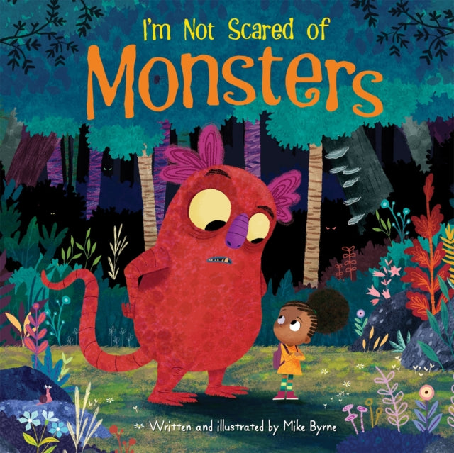 Im Not Scared Of Monsters