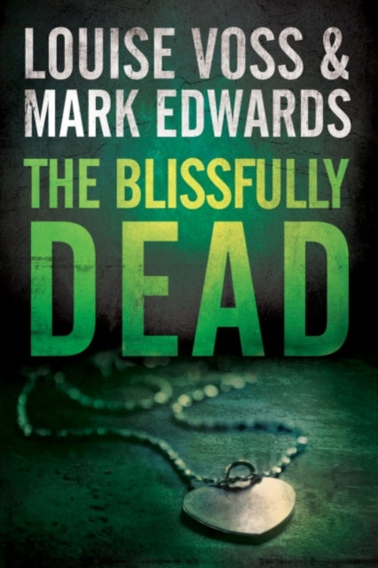 Blissfully Dead, The
