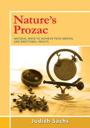 Nature's Prozac : Natural Ways To Achiev