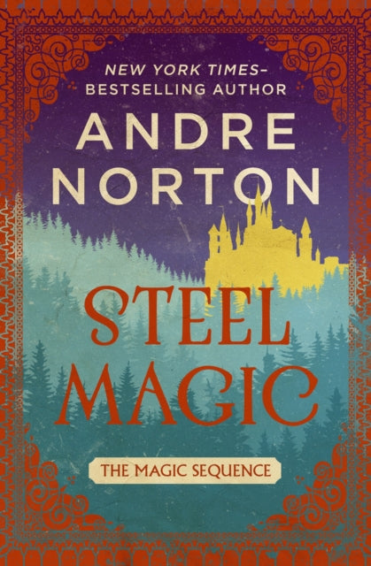 Steel Magic By Norton, Andre