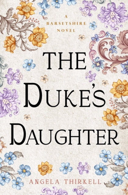 The Duke's Daughter By Thirkell, Angela