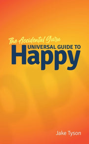 An Accidental Guru: A Universal Guide To