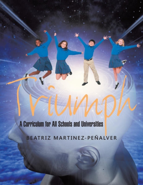 Triumph: A Curriculum For All Schools An