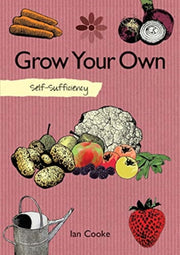 Self Sufficiency Grow Your Own
