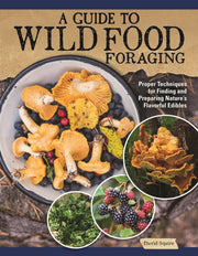 Guide To Wild Food Foraging