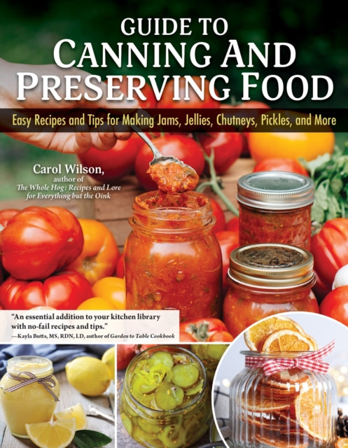 Guide To Canning & Preserving Food