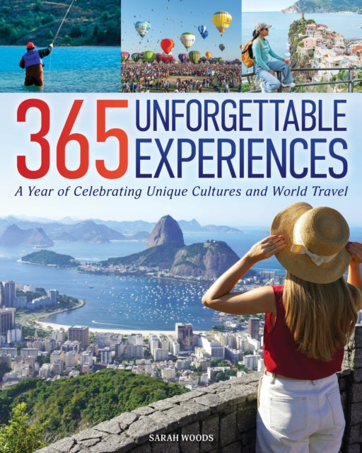 365 Unforgettable Experiences By Woods, Sarah