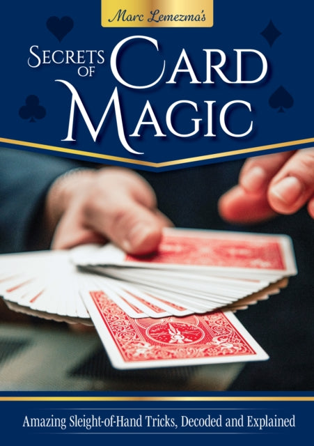Secrets Of Card Magic By Lemezma, Marc