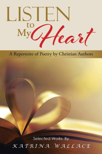 Listen To My Heart: A Repertoire Of Poet