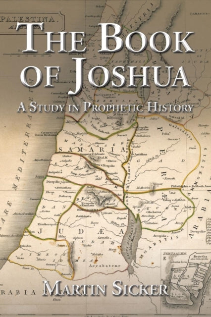 The Book Of Joshua: A Study In Prophetic