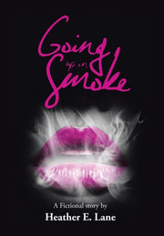 Going Up In Smoke