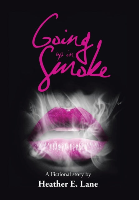 Going Up In Smoke