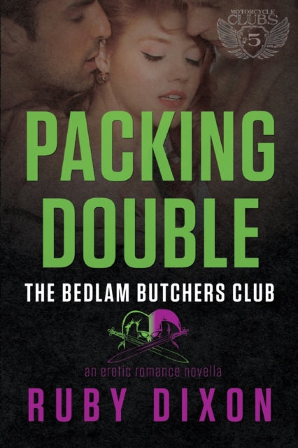 Packing Double: A Bedlam Butchers Mc Rom By Dixon, Ruby