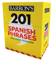 201 Spanish Phrases You Need To Know Fla By Kendris, Theodore