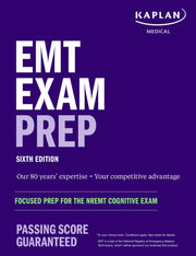 Emt Exam Prep Sixth Edition Focused Prep By Kaplan Medical