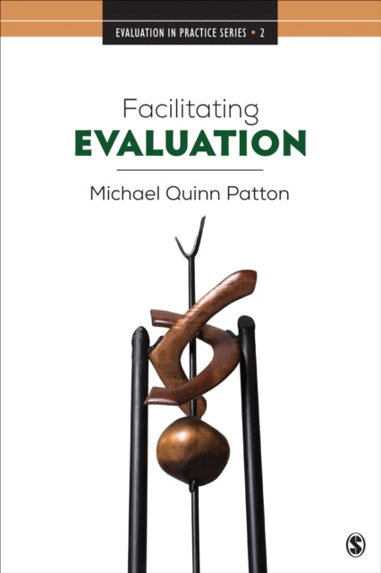 Facilitating Evaluation By Michael Quinn Patton
