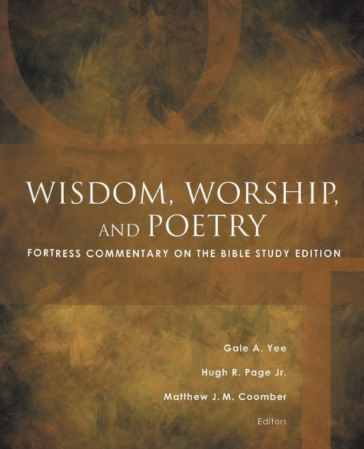Wisdom, Worship, And Poetry: Fortress Co By Coomber, Matthew J.