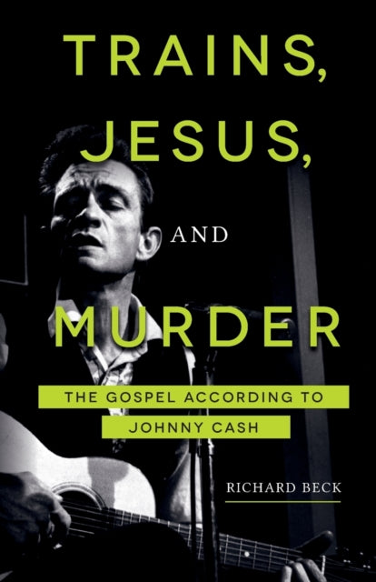 Trains, Jesus, And Murder: The Gospel Ac