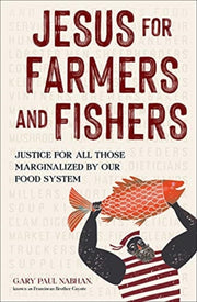Jesus For Farmers & Fishers