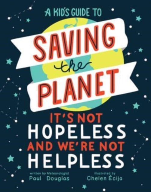 Kids Guide To Saving The Planet