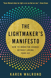 Lightmakers Manifesto