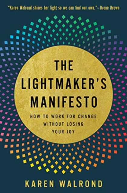 Lightmakers Manifesto