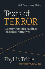 Texts Of Terror (40th Anniversary Editio By Trible, Phyllis