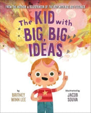 Kid With Big Big Ideas The