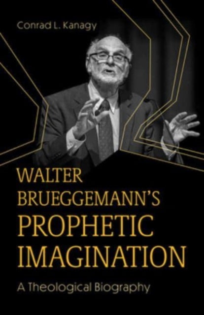 Walter Bruggemanns Prophetic Imagination
