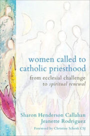 Women Called To Catholic Priesthood