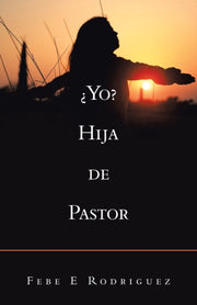 Yo  Hija De Pastor