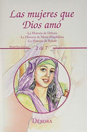 Las Mujeres Que Dios Am : -la Historia D