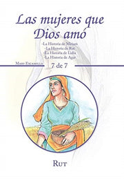 Las Mujeres Que Dios Am : -la Historia D