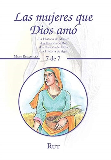 Las Mujeres Que Dios Am : -la Historia D