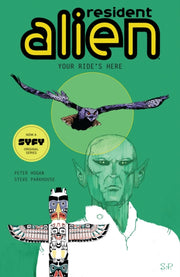 Resident Alien Volume 6 Your Rides Here
