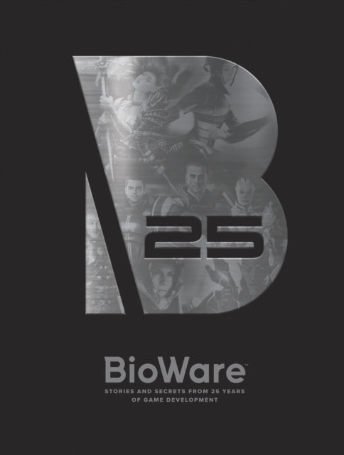 Bioware: Stories And Secrets From 25... By Bioware