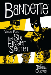 Bandette Volume 4 The Six Finger Secret