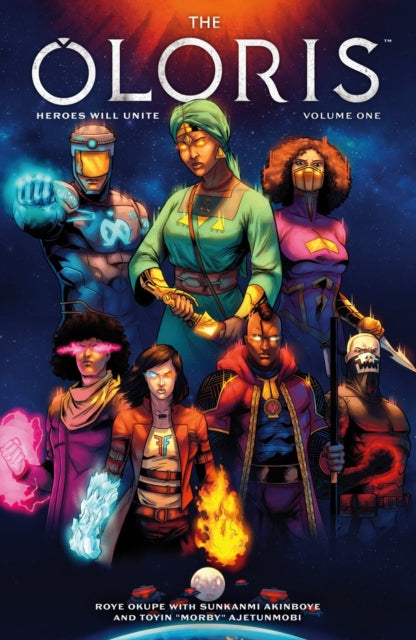 Oloris Heroes Will Unite Volume 1