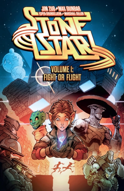 Stone Star Volume 1 Fight Or Flight