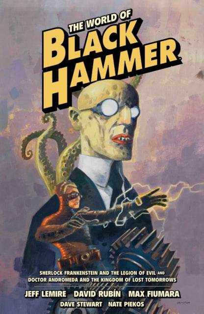 World Of Black Hammer Omnibus Volume 1 By Lemire, Jeff Et Al