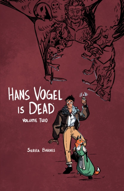 Hans Vogel Is Dead Volume 2 By Barnes, Sierra